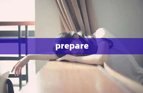 prepare